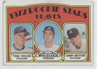 1972 Rookie Stars - Tom House, Rick Kester, Jimmy Britton [Noted]