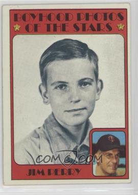 1972 Topps - [Base] #497 - Boyhood Photos of the Stars - Jim Perry [COMC RCR Poor]