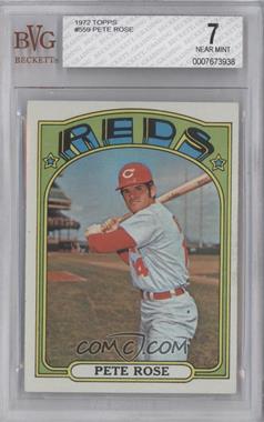 1972 Topps - [Base] #559 - Pete Rose [BVG 7 NEAR MINT]