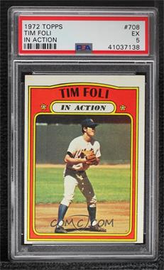 1972 Topps - [Base] #708 - High # - Tim Foli (In Action) [PSA 5 EX]