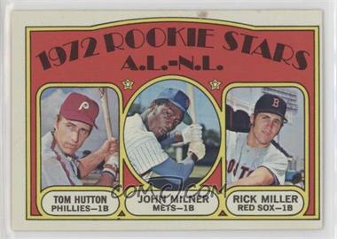 1972 Topps - [Base] #741 - High # - Tom Hutton, John Milner, Rick Miller (Rookie Stars A.L.-N.L)