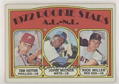 1972 Topps - [Base] #741 - High # - Tom Hutton, John Milner, Rick Miller (Rookie Stars A.L.-N.L)