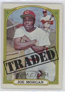 1972 Topps - [Base] #752 - High # - Joe Morgan (Traded)