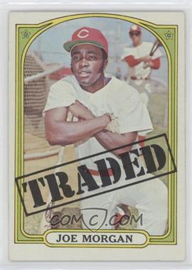 1972 Topps - [Base] #752 - High # - Joe Morgan (Traded)