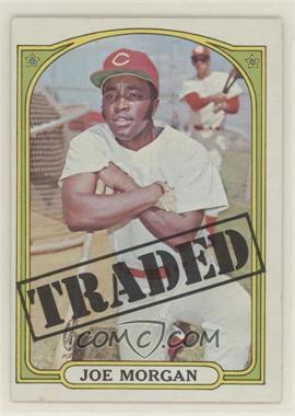 1972 Topps - [Base] #752 - High # - Joe Morgan (Traded)