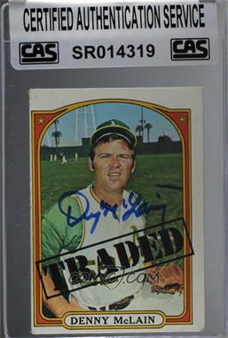 1972 Topps - [Base] #753 - High # - Denny McLain (Traded) [CAS Certified Sealed]
