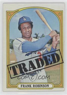 1972 Topps - [Base] #754 - High # - Frank Robinson (Traded)