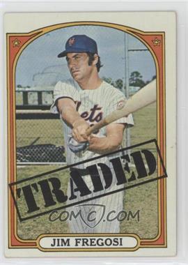 1972 Topps - [Base] #755 - High # - Jim Fregosi (Traded)