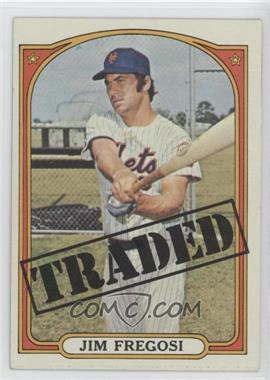 1972 Topps - [Base] #755 - High # - Jim Fregosi (Traded)