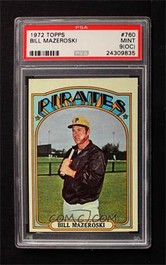 1972 Topps - [Base] #760 - High # - Bill Mazeroski [PSA 9 MINT (OC)]