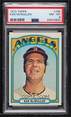 1972 Topps - [Base] #765 - High # - Ken McMullen [PSA 8 NM‑MT]