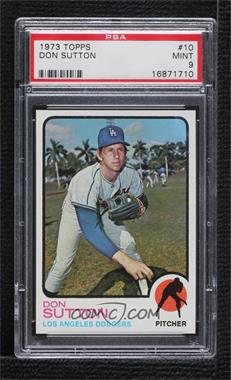 1973 Topps - [Base] #10 - Don Sutton [PSA 9 MINT]