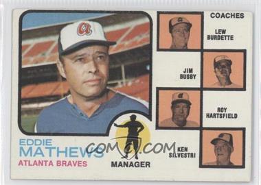 1973 Topps - [Base] #237.1 - Eddie Mathews, Lew Burdette, Jim Busby, Roy Hartsfield, Ken Silvestri (Lew Burdette with Right Ear)