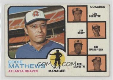 1973 Topps - [Base] #237.2 - Eddie Mathews, Lew Burdette, Jim Busby, Roy Hartsfield, Ken Silvestri (Lew Burdette without Right Ear) [Good to VG‑EX]