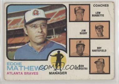 1973 Topps - [Base] #237.2 - Eddie Mathews, Lew Burdette, Jim Busby, Roy Hartsfield, Ken Silvestri (Lew Burdette without Right Ear) [Good to VG‑EX]