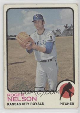 1973 Topps - [Base] #251 - Roger Nelson [Poor to Fair]