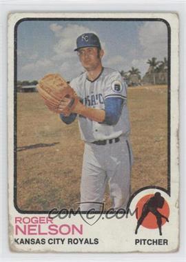 1973 Topps - [Base] #251 - Roger Nelson [Poor to Fair]