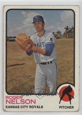 1973 Topps - [Base] #251 - Roger Nelson [Poor to Fair]