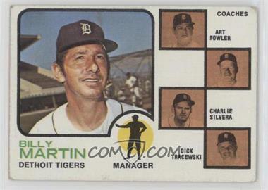 1973 Topps - [Base] #323 - Billy Martin, Art Fowler, Charlie Silvera, Dick Tracewski [Good to VG‑EX]