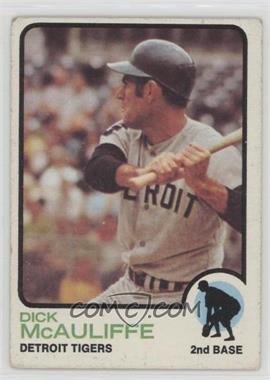 1973 Topps - [Base] #349 - Dick McAuliffe [Good to VG‑EX]