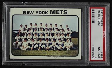 1973 Topps - [Base] #389 - New York Mets Team [PSA 8 NM‑MT]