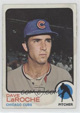 1973 Topps - [Base] #426 - Dave LaRoche [Poor to Fair]
