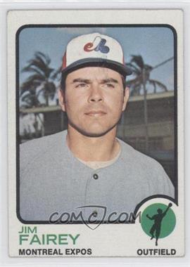 1973 Topps - [Base] #429 - Jim Fairey [Noted]