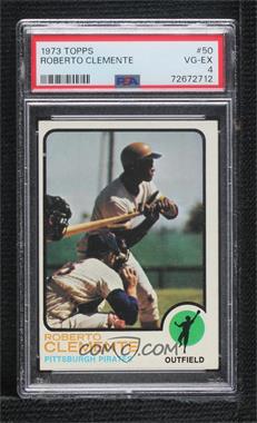 1973 Topps - [Base] #50 - Roberto Clemente [PSA 4 VG‑EX]