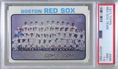 1973 Topps - [Base] #596 - High # - Boston Red Sox Team [PSA 7.5 NM+]