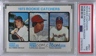 1973 Topps - [Base] #601 - High # - Sergio Robles, George Pena, Rick Stelmaszek [PSA 7 NM]