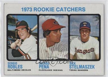 1973 Topps - [Base] #601 - High # - Sergio Robles, George Pena, Rick Stelmaszek