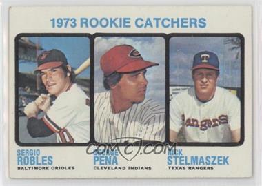 1973 Topps - [Base] #601 - High # - Sergio Robles, George Pena, Rick Stelmaszek