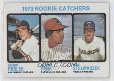 1973 Topps - [Base] #601 - High # - Sergio Robles, George Pena, Rick Stelmaszek