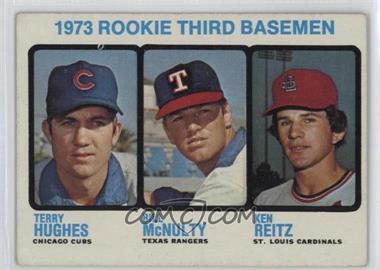 1973 Topps - [Base] #603 - High # - Rookie Third Basemen (Terry Hughes, Bill McNulty, Ken Reitz)