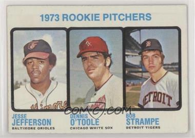 1973 Topps - [Base] #604 - High # - Jesse Jefferson, Dennis O'Toole, Bob Strampe [Good to VG‑EX]