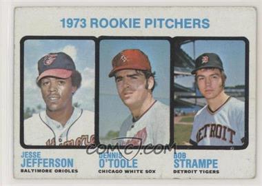 1973 Topps - [Base] #604 - High # - Jesse Jefferson, Dennis O'Toole, Bob Strampe [Good to VG‑EX]