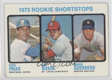 1973 Topps - [Base] #607 - High # - Pepe Frias, Ray Busse, Mario Guerrero [Good to VG‑EX]