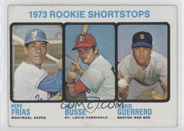 1973 Topps - [Base] #607 - High # - Pepe Frias, Ray Busse, Mario Guerrero [Good to VG‑EX]