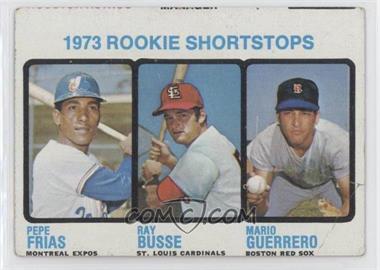 1973 Topps - [Base] #607 - High # - Pepe Frias, Ray Busse, Mario Guerrero [Good to VG‑EX]