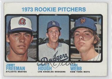 1973 Topps - [Base] #610 - High # - 1973 Rookie Pitchers (Jimmy Freeman, Charlie Hough, Hank Webb) [Good to VG‑EX]