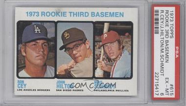 1973 Topps - [Base] #615 - High # - 1973 Rookie Third Basemen (Ron Cey, John Hilton, Mike Schmidt) [PSA 6 EX‑MT]