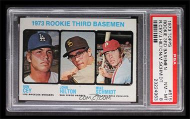 1973 Topps - [Base] #615 - High # - 1973 Rookie Third Basemen (Ron Cey, John Hilton, Mike Schmidt) [PSA 8 NM‑MT]