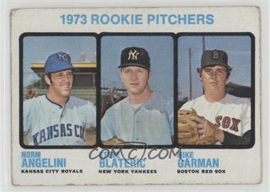 1973 Topps - [Base] #616 - High # - Norm Angelini, Mike Garman, Steve Blateric [Good to VG‑EX]