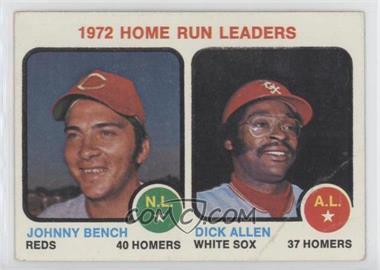 1973 Topps - [Base] #62 - League Leaders - Johnny Bench, Dick Allen [Good to VG‑EX]