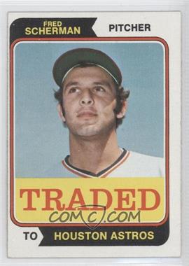 1974 Topps - [Base] #186T - Traded - Fred Scherman