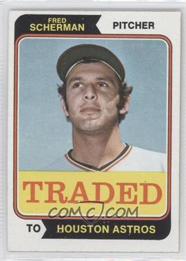 1974 Topps - [Base] #186T - Traded - Fred Scherman