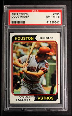 1974 Topps - [Base] #395 - Doug Rader [PSA 8 NM‑MT]