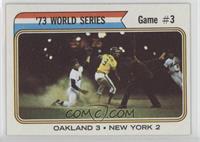 '73 World Series - Game #3 (Oakland 3 New York 2)