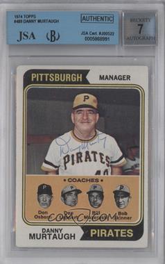 1974 Topps - [Base] #489 - Pirates Coaches (Danny Murtaugh, Don Osborn, Don Leppert, Bill Mazeroski, Bob Skinner) [JSA Certified Encased by BGS]