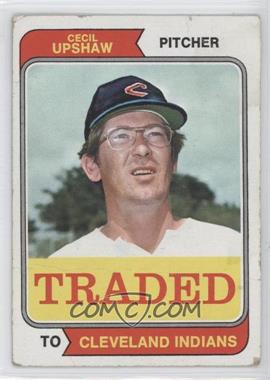 1974 Topps - [Base] #579T - Traded - Cecil Upshaw [COMC RCR Poor]